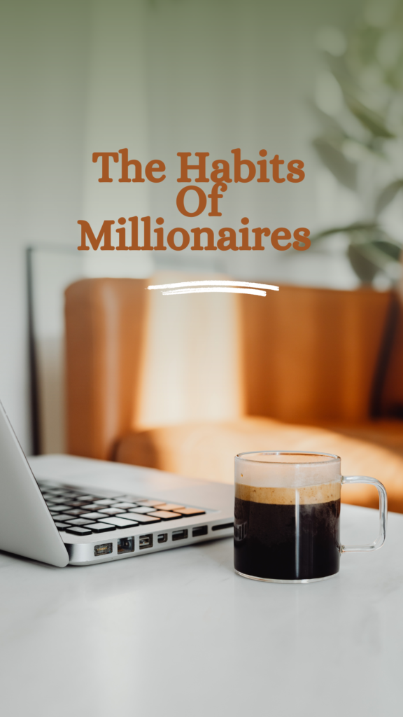 Habits Of Millionaires