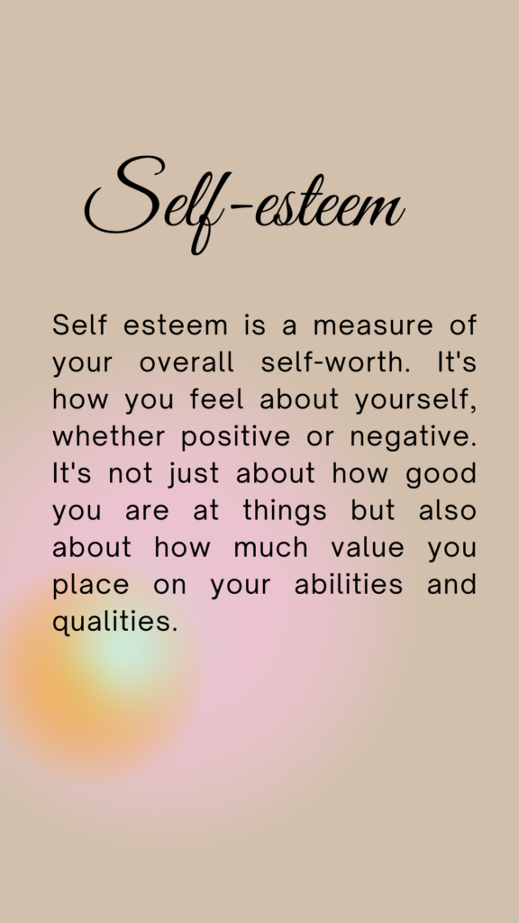 What is self esteem?