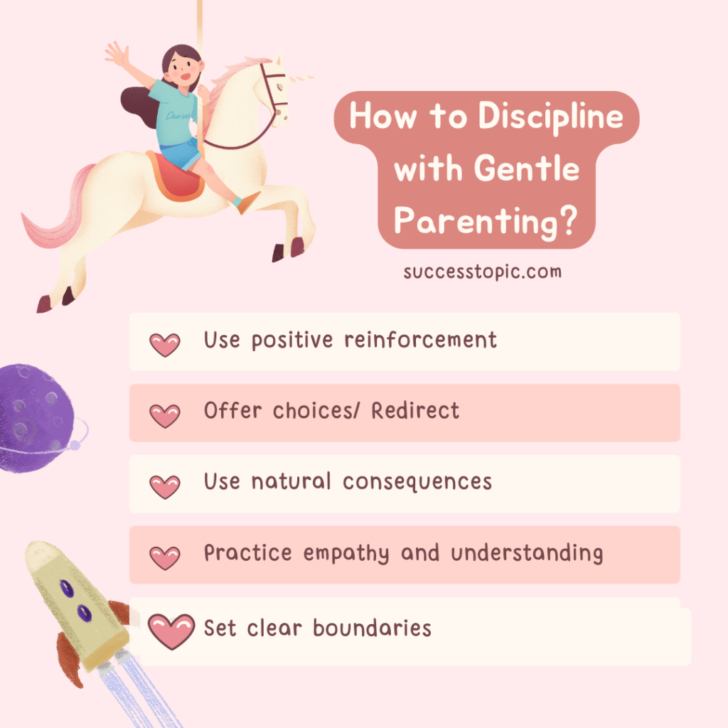 How to Discipline with Gentle Parenting?
