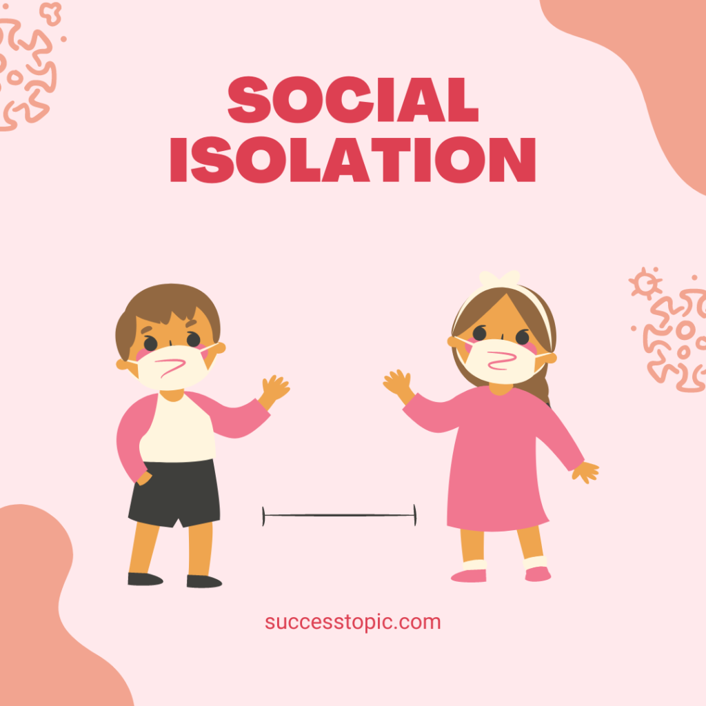 Social Isolation