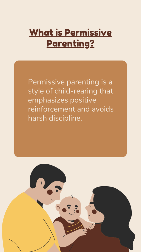 What is Permissive Parenting?