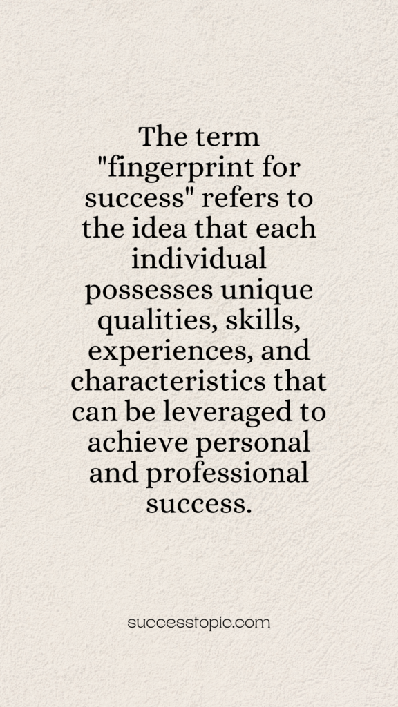 "fingerprint for success"